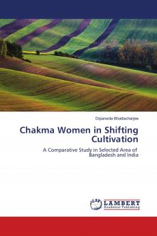 Chakma Women in Shifting Cultivation