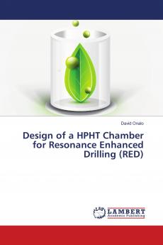 Design of a HPHT Chamber for Resonance Enhanced Drilling (RED)