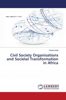 Civil Society Organisations and Societal Transformation in Africa