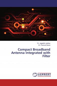 Compact Broadband Antenna Integrated with Filter