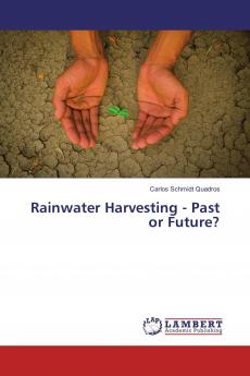 Rainwater Harvesting - Past or Future?
