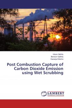 Post Combustion Capture of Carbon Dioxide Emission using Wet Scrubbing