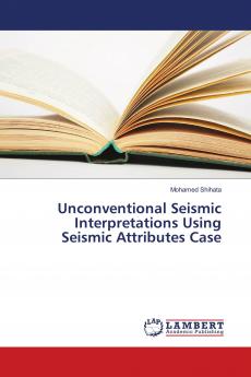 Unconventional Seismic Interpretations Using Seismic Attributes Case