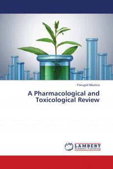 A Pharmacological and Toxicological Review