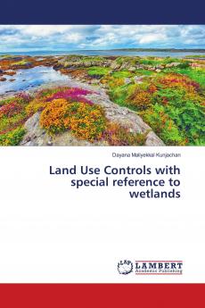 Land Use Controls with special reference to wetlands