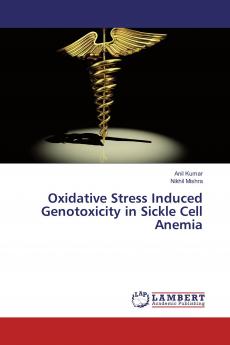 Oxidative Stress Induced Genotoxicity in Sickle Cell Anemia