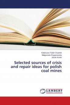 Selected sources of crisis and repair ideas for polish coal mines
