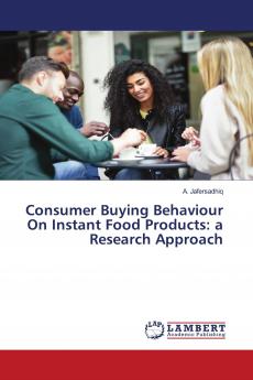 Consumer Buying Behavior on Instant Food Products: A Research Approach