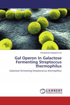 Gal Operon In Galactose Fermenting Streptoccus thermophilus