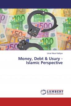 Money Debt & Usury - Islamic Perspective