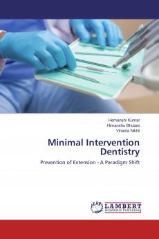 Minimal Intervention Dentistry