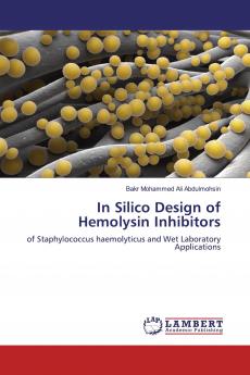 In Silico Design of Hemolysin Inhibitors