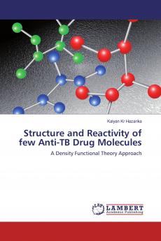 Structure and Reactivity of few Anti-TB Drug Molecules