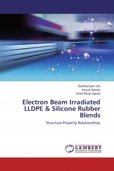 Electron Beam Irradiated LLDPE & Silicone Rubber Blends