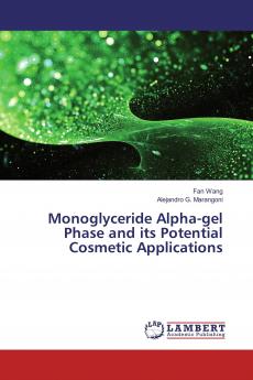 Monoglyceride Alpha-gel Phase and its Potential Cosmetic Applications