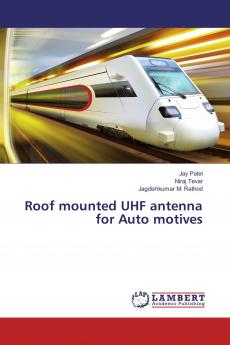 Roof mounted UHF antenna for Auto motives