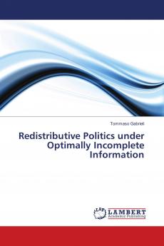 Redistributive Politics under Optimally Incomplete Information