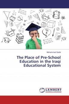 The Place of Pre-School Education in the Iraqi Educational System