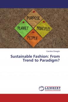 Sustainable Fashion: From Trend to Paradigm?
