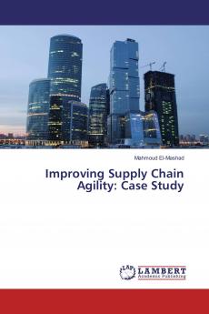 Improving Supply Chain Agility: Case Study