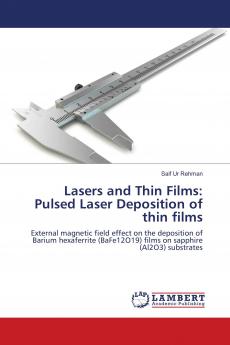 Lasers and Thin Films: Pulsed Laser Deposition of thin films