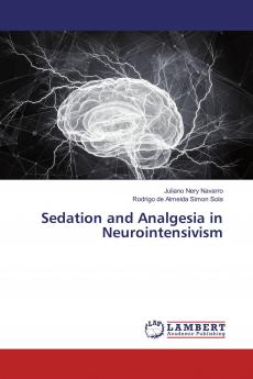 Sedation and Analgesia in Neurointensivism