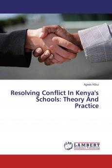 Resolving Conflict In Kenya's Schools: Theory And Practice