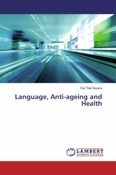Language Anti-ageing and Health