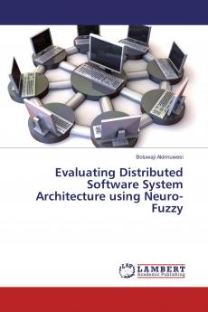 Evaluating Distributed Software System Architecture using Neuro-Fuzzy