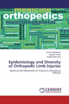 Epidemiology and Diversity of Orthopedic Limb Injuries