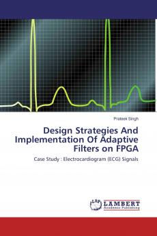 Design Strategies And Implementation Of Adaptive Filters on FPGA
