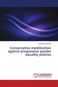 Conservative mobilization against progressive gender equality policies