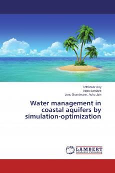 Water management in coastal aquifers by simulation-optimization