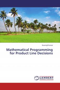 Mathematical Programming for Product Line Decisions