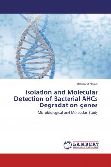 Isolation and Molecular Detection of Bacterial AHCs Degradation genes