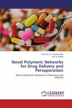 Novel Polymeric Networks for Drug Delivery and Pervaporation