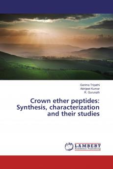 Crown ether peptides: Synthesis characterization and their studies