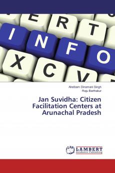 Jan Suvidha: Citizen Facilitation Centers at Arunachal Pradesh