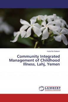 Community Integrated Management of Childhood Illness Lahj Yemen
