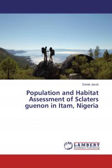 Population and Habitat Assessment of Sclaters guenon in Itam Nigeria