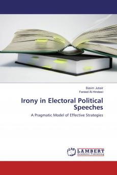 Irony in Electoral Political Speeches