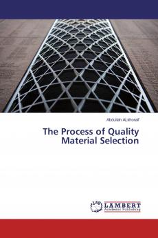 The Process of Quality Material Selection