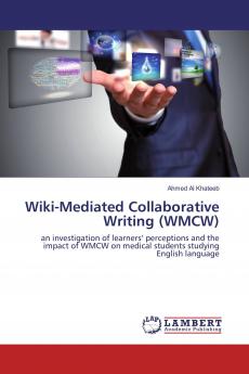 Wiki-Mediated Collaborative Writing (WMCW)