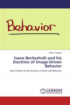 Ivane Beritashvili and his Doctrine of Image-Driven Behavior