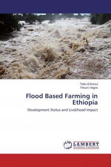 Flood Based Farming in Ethiopia