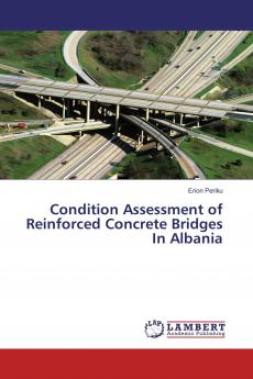 Condition Assessment of Reinforced Concrete Bridges In Albania