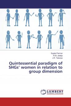 Quintessential paradigm of SHGs��� women in relation to group dimension