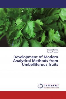 Development of Modern Analytical Methods from Umbelliferous fruits