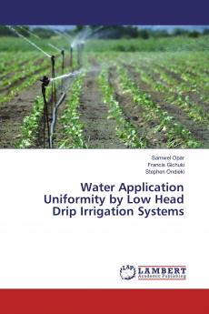 Water Application Uniformity by Low Head Drip Irrigation Systems