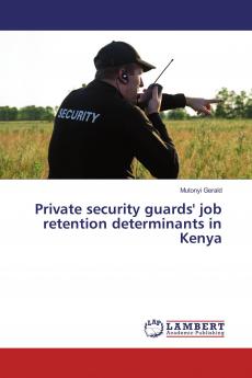 Private security guards' job retention determinants in Kenya